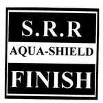 S.R.R AQUA-SHIELD FINISH