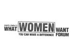 marie claire's WHAT WOMEN WANT FORUM. YOU CAN MAKE A DIFFERENCE