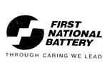 FIRST NATIONAL BATTERY THROUGH CARING WE LEAD