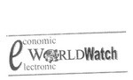 ECONOMIC ELECTRONIC E WORLD WATCH