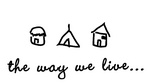 THE WAY WE LIVE ...