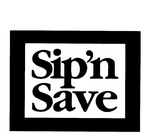 SIP'N SAVE