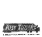 JUST TRUCKS & HEAVY EQUIPMENT MAGAZINE