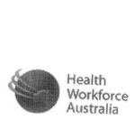 HEALTH WORKFORCE AUSTRALIA