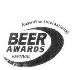 AUSTRALIAN INTERNATIONAL BEER AWARDS FESTIVAL