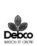 DEBCO WATCH IT GROW