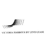 VICTORIA HARBOUR BY LEND LEASE