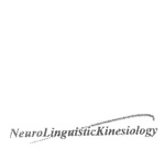 NEUROLINGUISTICKINESIOLOGY