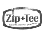 ZIP + TEE THROW ON THE JUMPER + TEE & GET OUT THERE