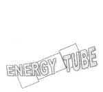 ENERGY TUBE