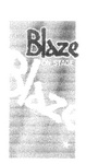 BLAZE ON STAGE BLAZE