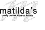 M MATILDA'S QUALITY PASTRIES LOVE AT FIRST BITE