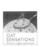 OAT SENSATIONS DELICIOUS CREAMY INSTANT OATS