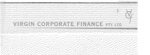 VIRGIN CORPORATE FINANCE PTY LTD  VCF