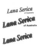 LANA SERICA OF AUSTRALIA ; LANA SERICA