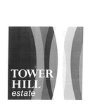 TOWER HILL ESTATE