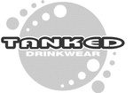 TANKED DRINKWEAR