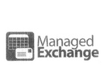 MANAGED EXCHANGE