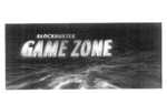 BLOCKBUSTER GAME ZONE