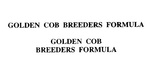 GOLDEN COB BREEDERS FORMULA