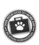 TAKE YOUR DOG TO WORK DAY PET SITTERS INTERNATIONAL