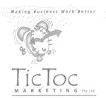 TIC TOC MARKETING PTY LTD MAKING BUSINESS WORK BETTER