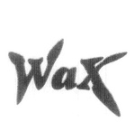 WAX