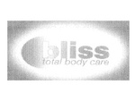 BLISS (TOTAL BODY CARE)