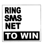 RING SMS NET TO WIN