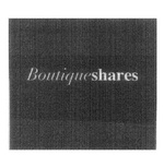 BOUTIQUESHARES