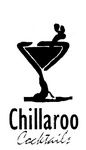 CHILLAROO COCKTAILS