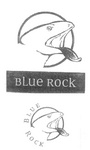 BLUE ROCK