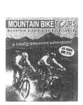 MOUNTAIN BIKE TOURS MOUNTAIN BIKE RIDING EXCELLENCE A TOTALLY AWESOME ADVENTURE! AS SEEN ON TV!