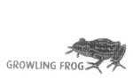 GROWLING FROG