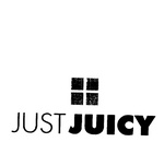 JUST JUICY