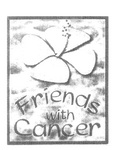 FRIENDS WITH CANCER