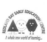 REDLAND BAY EARLY EDUCATION CENTRE A WHOLE NEW WORLD OF LEARNING...