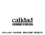 CALIDAD CARTRIDGES & REFILLERS BRILLIANT SAVINGS, BRILLIANT RESULTS.