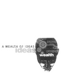 A WEALTH OF IDEAS IDEAS WEALTH